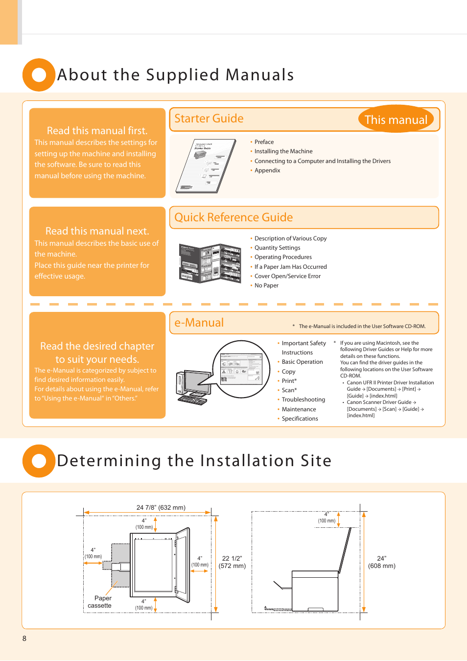 About the supplied manuals, Determining the installation site, Starter guide quick reference guide e-manual | This manual, Read this manual first, Read this manual next, Read the desired chapter to suit your needs | Canon imageCLASS MF3010 User Manual | Page 10 / 28