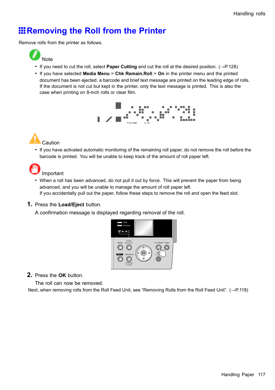 Removing the roll from the printer | Canon imagePROGRAF iPF605 User Manual | Page 131 / 578