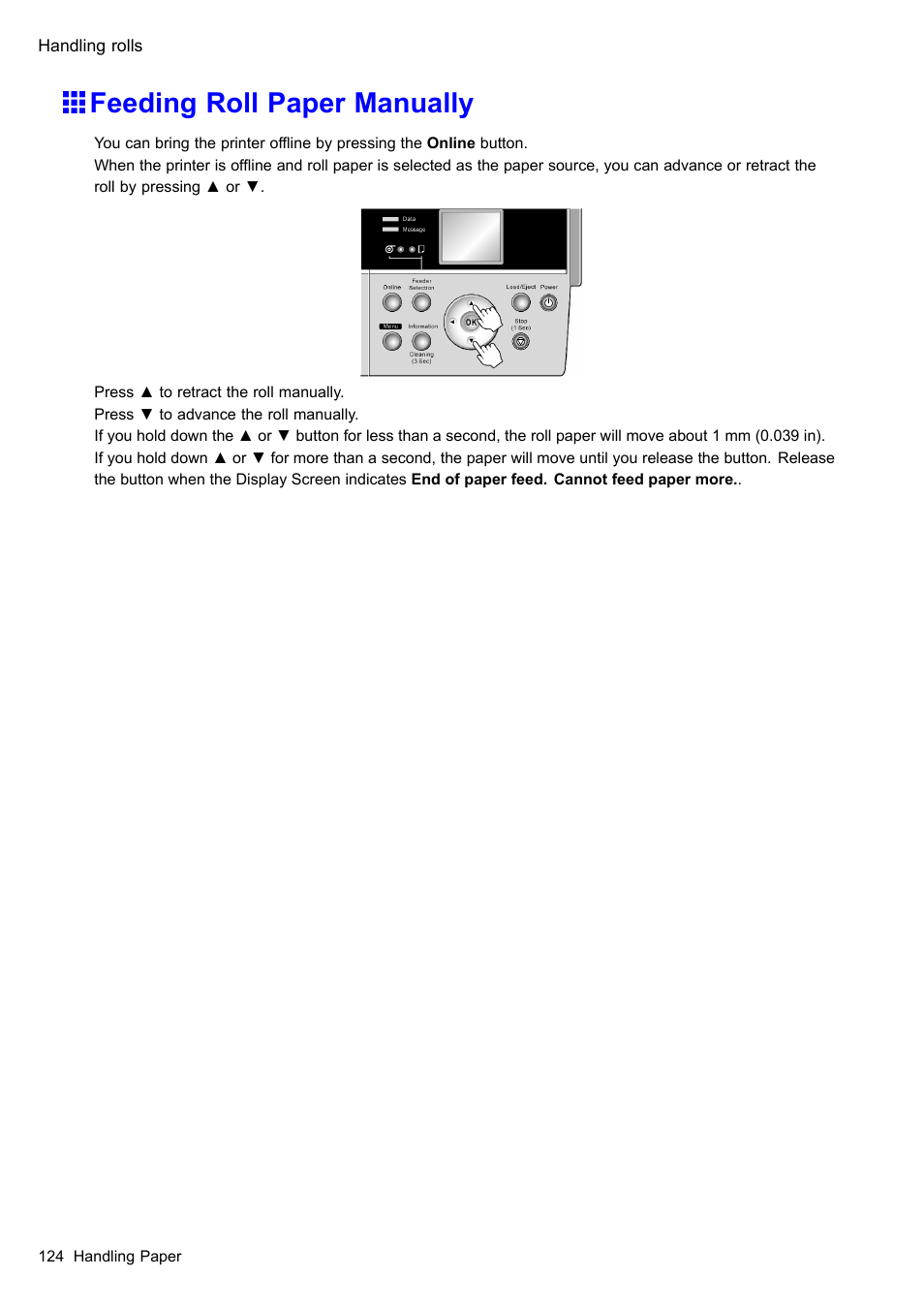 Feeding roll paper manually | Canon imagePROGRAF iPF605 User Manual | Page 138 / 578