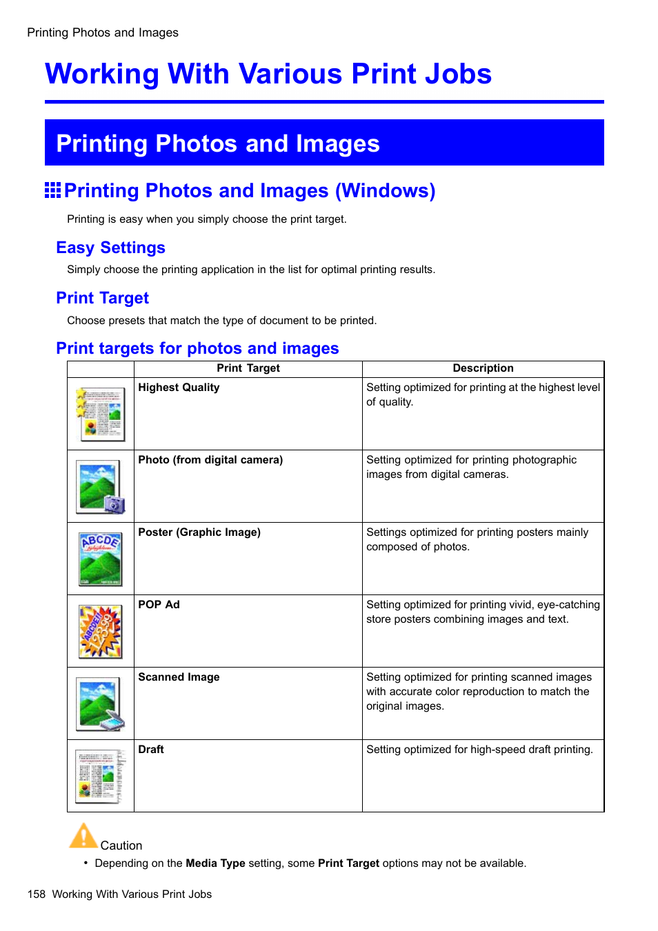Working with various print jobs, Printing photos and images, Printing photos and images (windows) | Easy settings, Print target, Print targets for photos and images | Canon imagePROGRAF iPF605 User Manual | Page 172 / 578