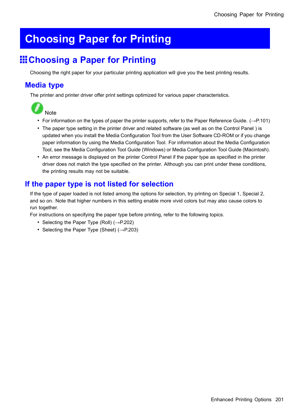 Choosing paper for printing, Choosing a paper for printing, Media type | If the paper type is not listed for selection | Canon imagePROGRAF iPF605 User Manual | Page 215 / 578