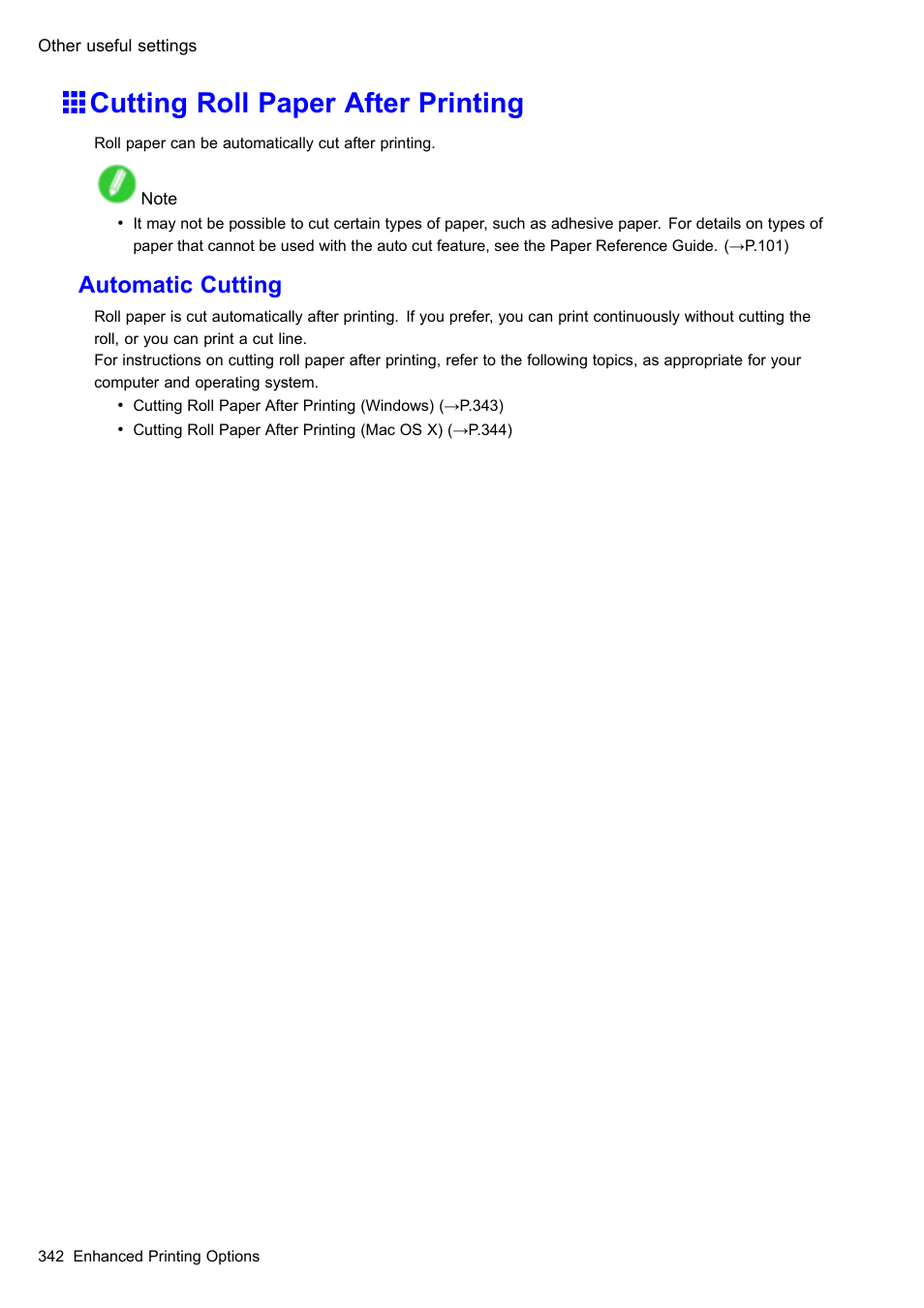 Cutting roll paper after printing, Automatic cutting | Canon imagePROGRAF iPF605 User Manual | Page 356 / 578