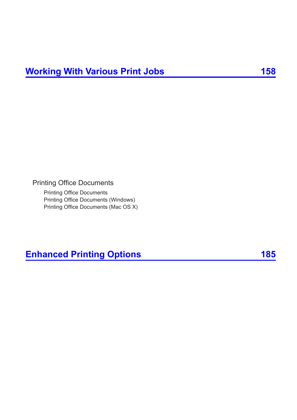 Working with various print jobs 158, Enhanced printing options 185 | Canon imagePROGRAF iPF605 User Manual | Page 5 / 578