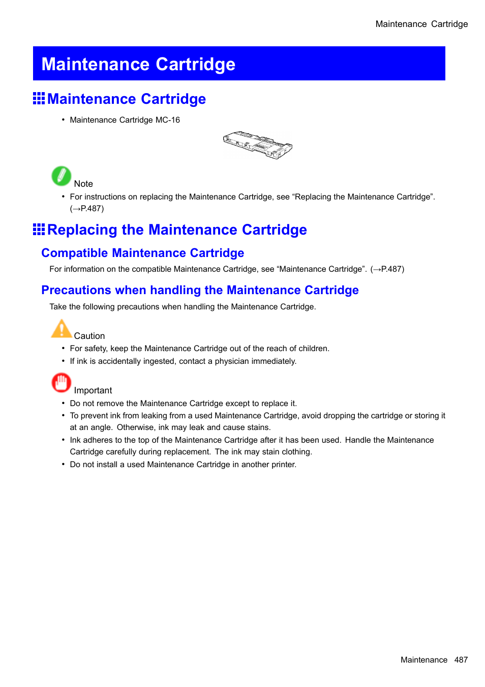 Maintenance cartridge, Replacing the maintenance cartridge, Compatible maintenance cartridge | Canon imagePROGRAF iPF605 User Manual | Page 501 / 578