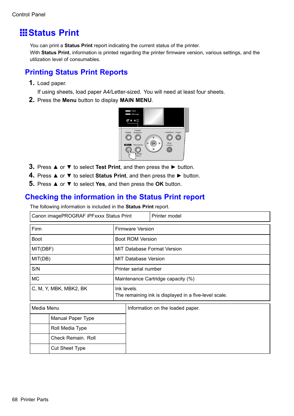 Status print, Printing status print reports | Canon imagePROGRAF iPF605 User Manual | Page 82 / 578