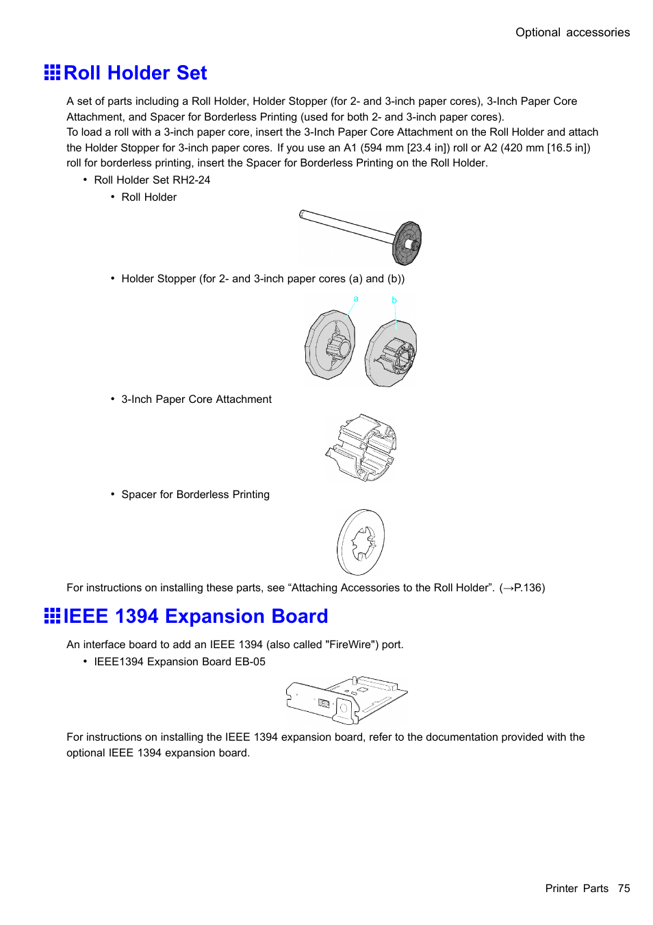 Roll holder set, Ieee 1394 expansion board | Canon imagePROGRAF iPF605 User Manual | Page 89 / 578