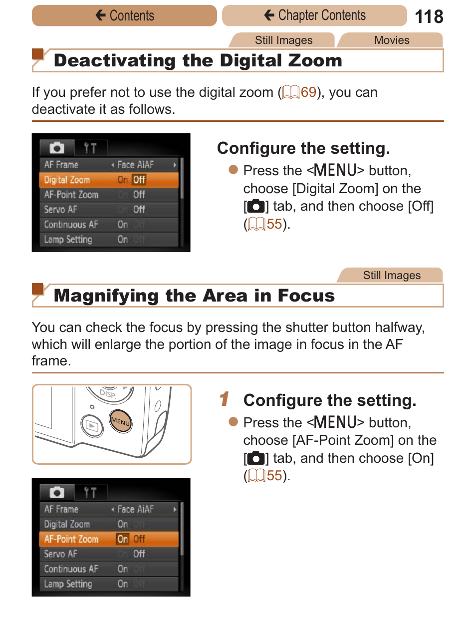 Is not possible, Deactivating the digital zoom, Magnifying the area in focus | Configure the setting | Canon PowerShot A2600 User Manual | Page 118 / 229