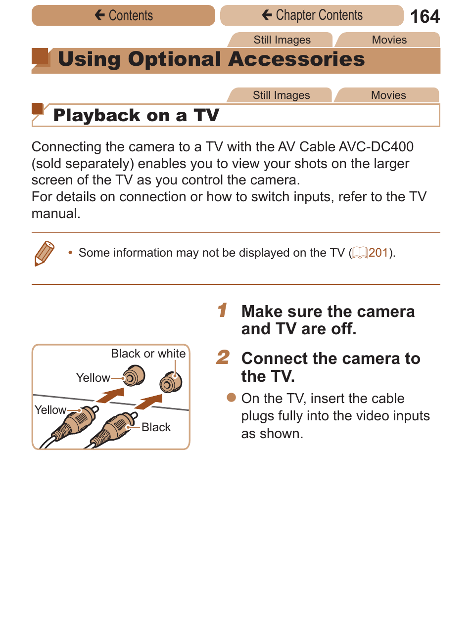 Using optional, Accessories, Using optional accessories | Playback on a tv, Make sure the camera and tv are off, Connect the camera to the tv | Canon PowerShot A2600 User Manual | Page 164 / 229