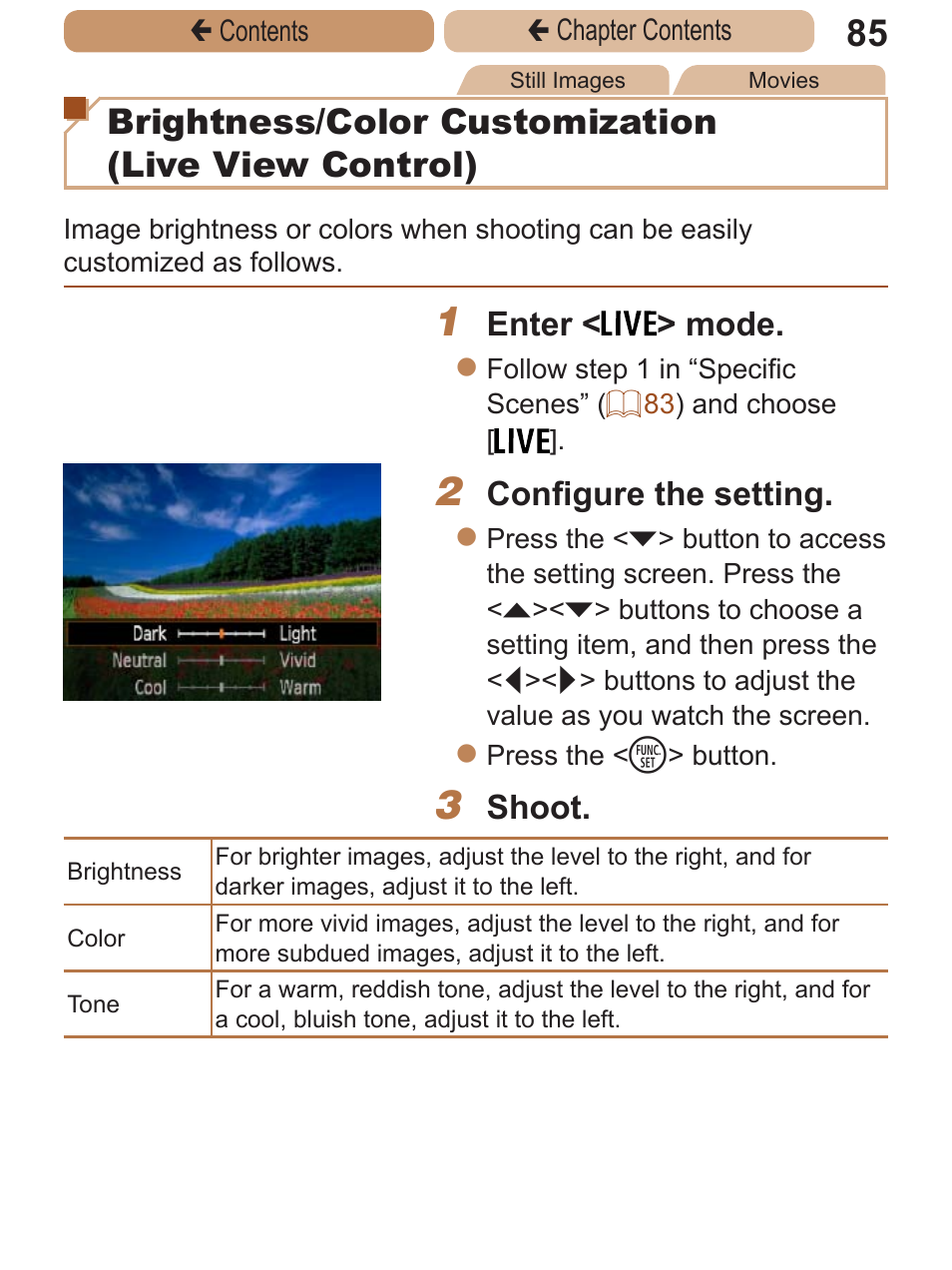 Brightness/color customization (live view control), Enter < > mode, Configure the setting | Shoot | Canon PowerShot A2600 User Manual | Page 85 / 229