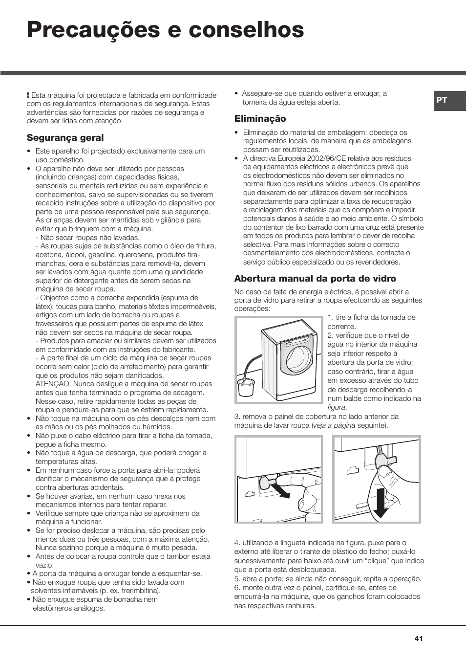 Precauções e conselhos, Segurança geral, Eliminação | Abertura manual da porta de vidro | Hotpoint Ariston AQD970F 69 User Manual | Page 41 / 60