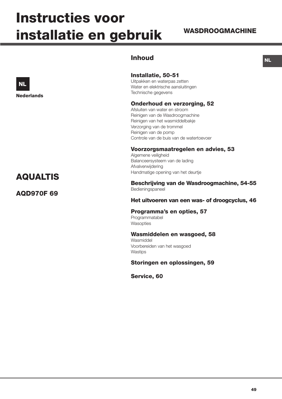 Instructies voor installatie en gebruik, Aqualtis | Hotpoint Ariston AQD970F 69 User Manual | Page 49 / 60