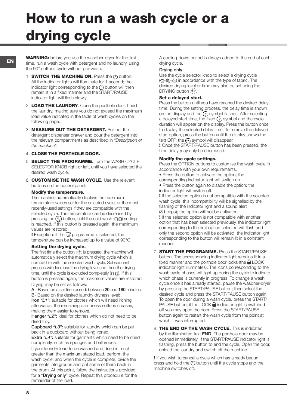 How to run a wash cycle or a drying cycle | Hotpoint Ariston AQD970F 69 User Manual | Page 8 / 60