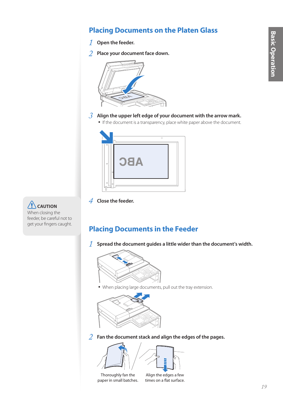 Placing documents on the platen glass, Placing documents in the feeder, Placing documents in the feeder …………………………………… 19 | Ba sic o pe ra tio n | Canon Color imageCLASS MF8580Cdw User Manual | Page 19 / 120