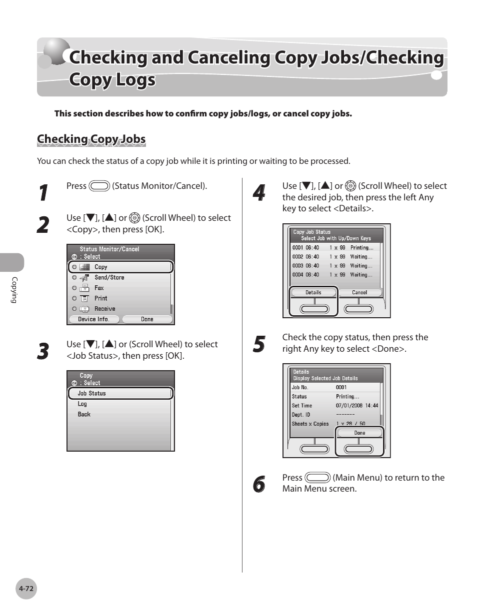 Checking copy jobs, Checkng and cancelng copy jobs, Checkng copy logs -72 | Checking copy jobs -72, Or “checking, And canceling copy jobs/checking copy, Logs,” on p. 4-72 | Canon Color imageCLASS MF9280Cdn User Manual | Page 219 / 548