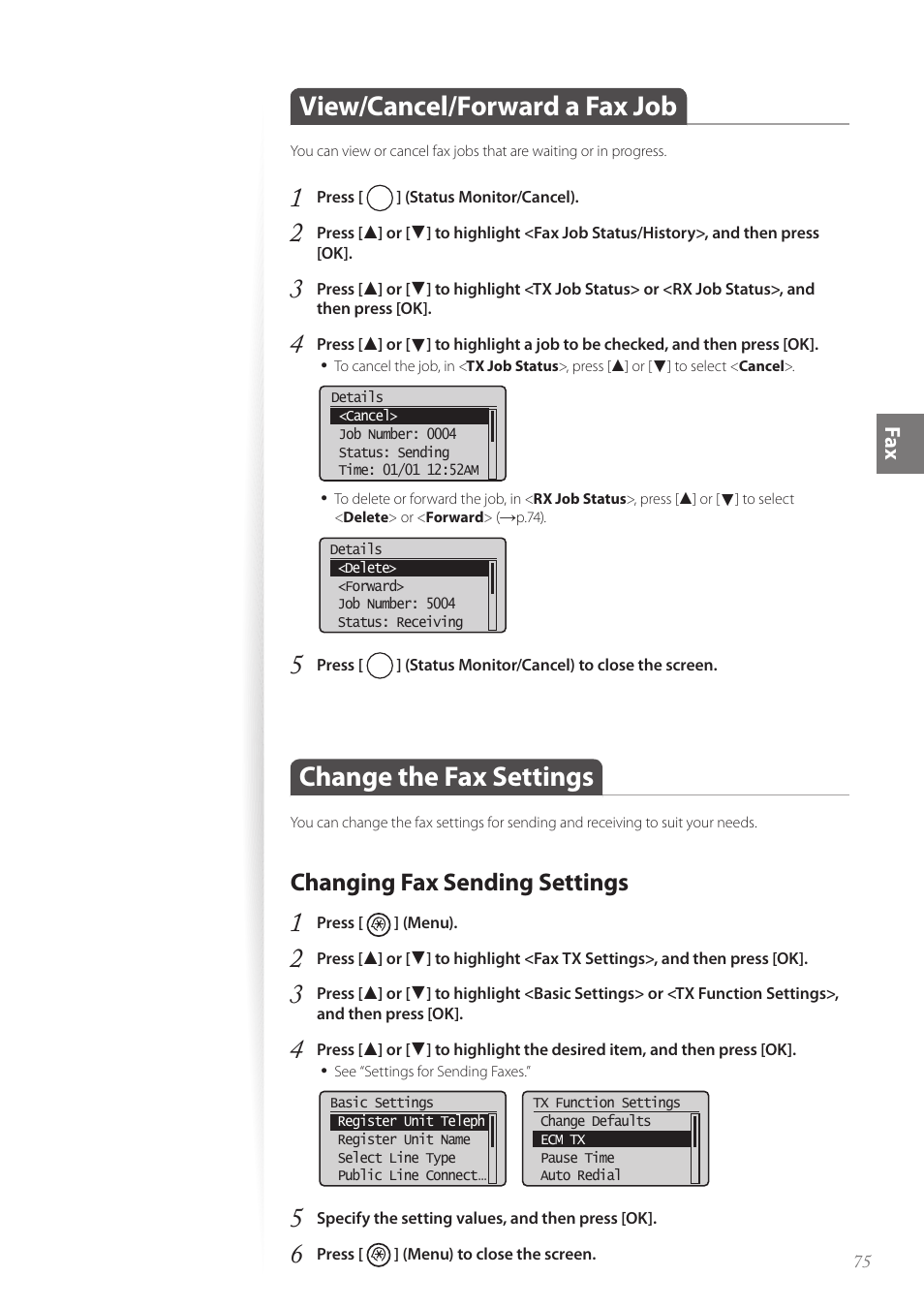 View/cancel/forward a fax job, Change the fax settings, Changing fax sending settings | Changing fax sending settings ……………………………………… 75, P.75, Fa x | Canon FAXPHONE L190 User Manual | Page 75 / 100