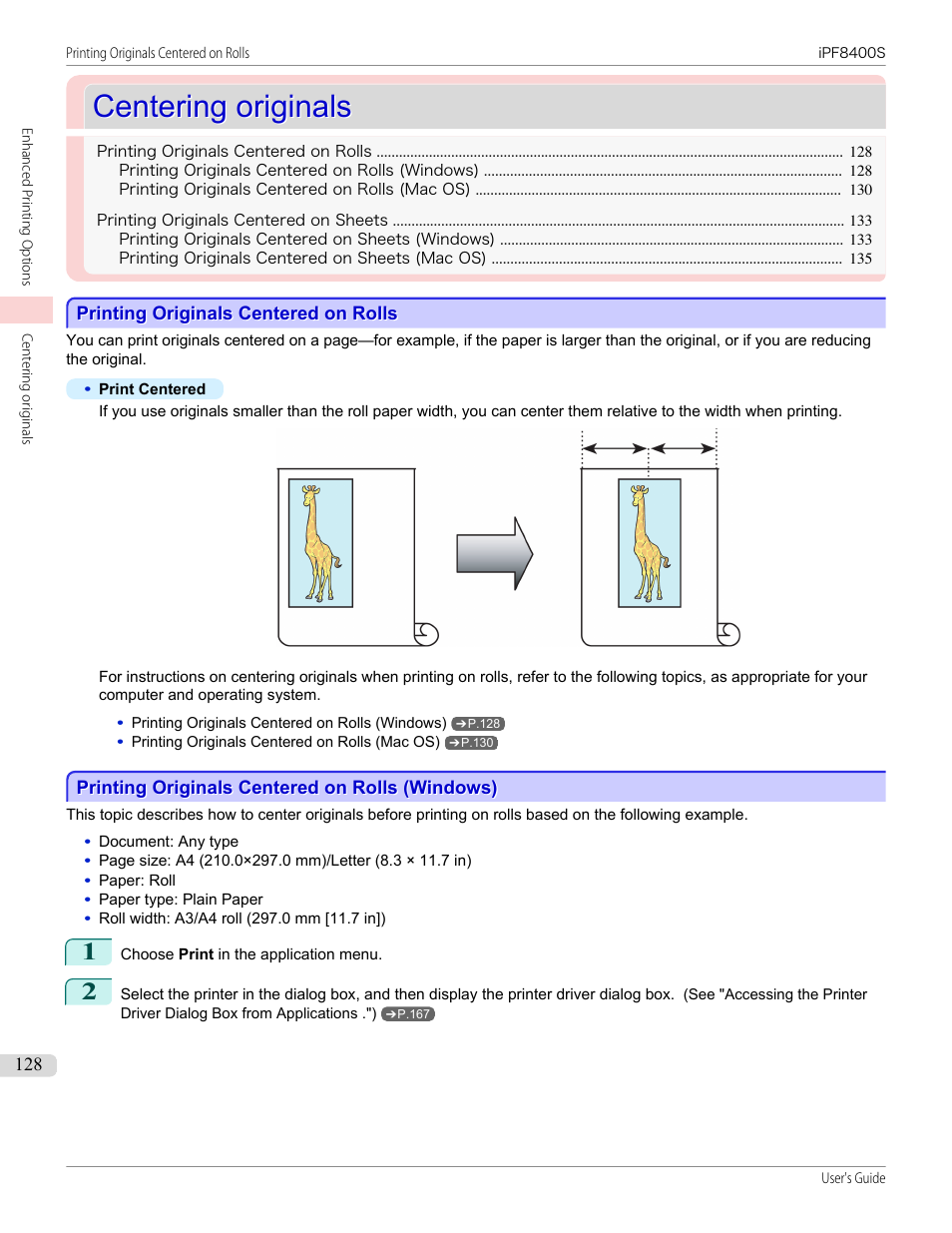 Centering originals, Printing originals centered on rolls, Printing originals centered on rolls (windows) | Canon imagePROGRAF iPF8400S User Manual | Page 128 / 1004