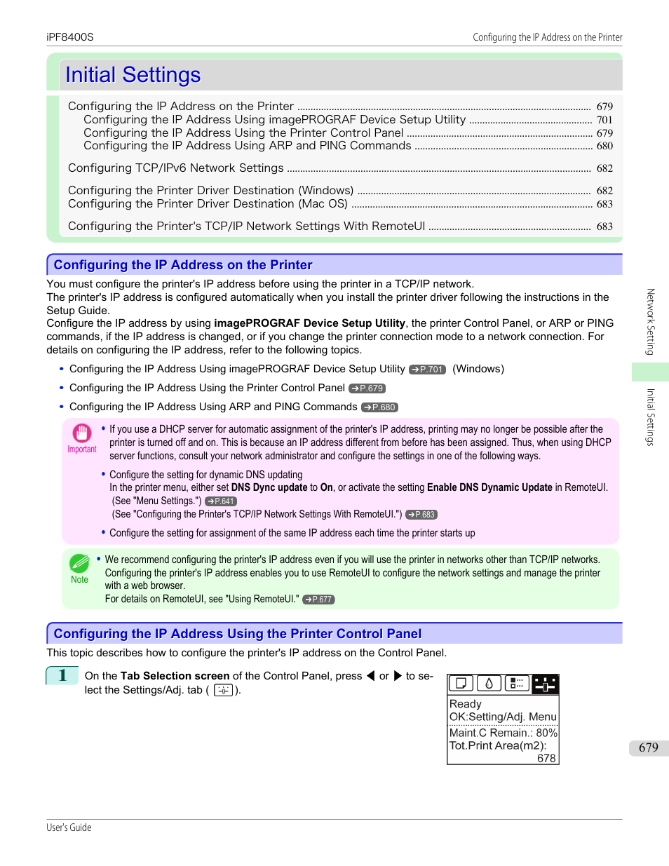 Initial settings, Configuring the ip address on the printer, See "configuring the ip address on the printer | P.679 | Canon imagePROGRAF iPF8400S User Manual | Page 679 / 1004