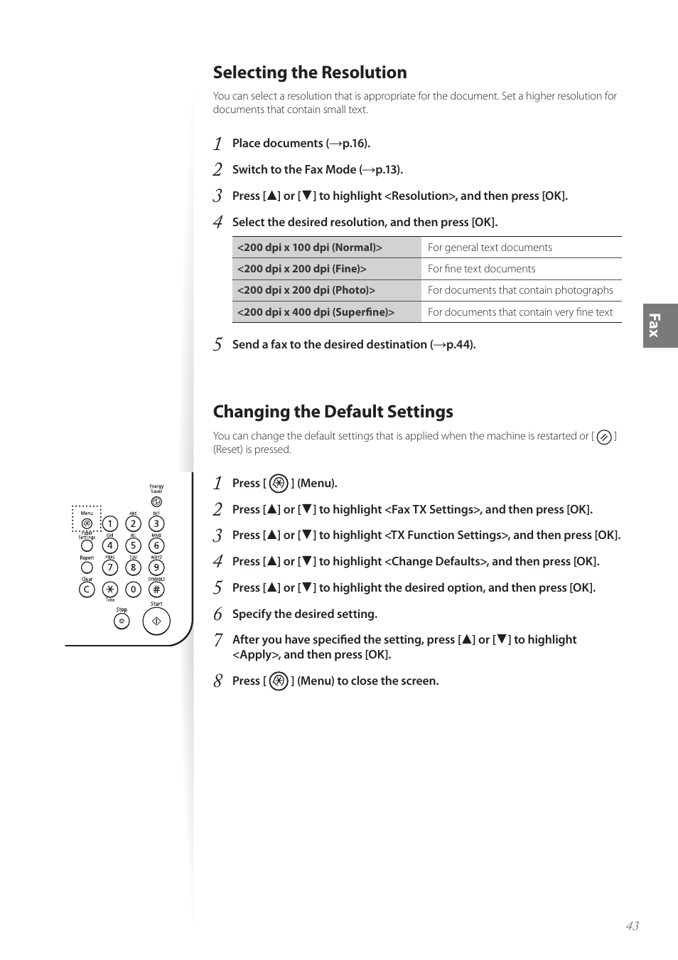 Selecting the resolution, Changing the default settings | Canon FAXPHONE L100 User Manual | Page 43 / 96