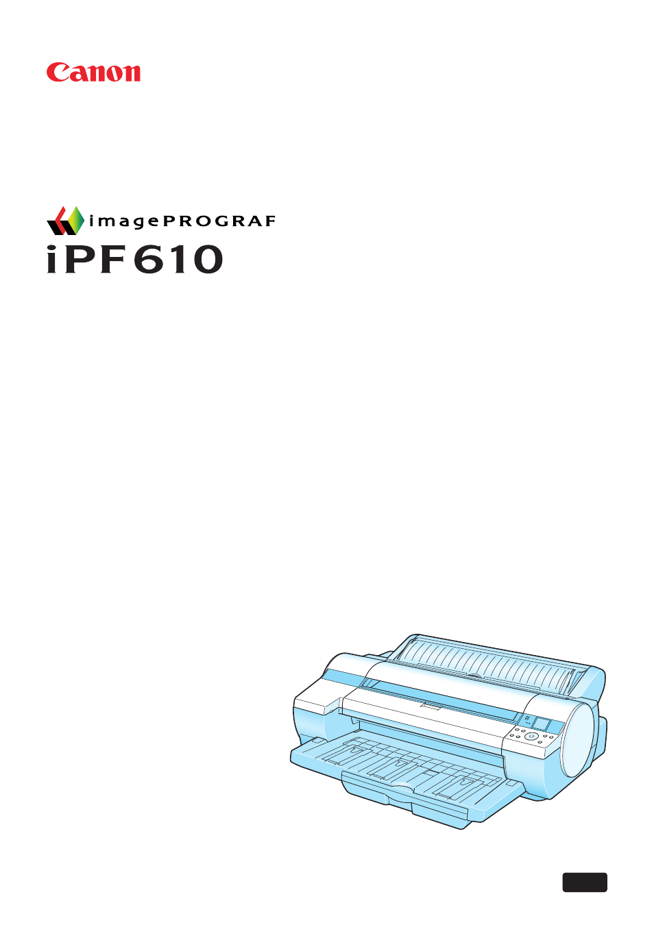 Canon imagePROGRAF iPF610 User Manual | 746 pages