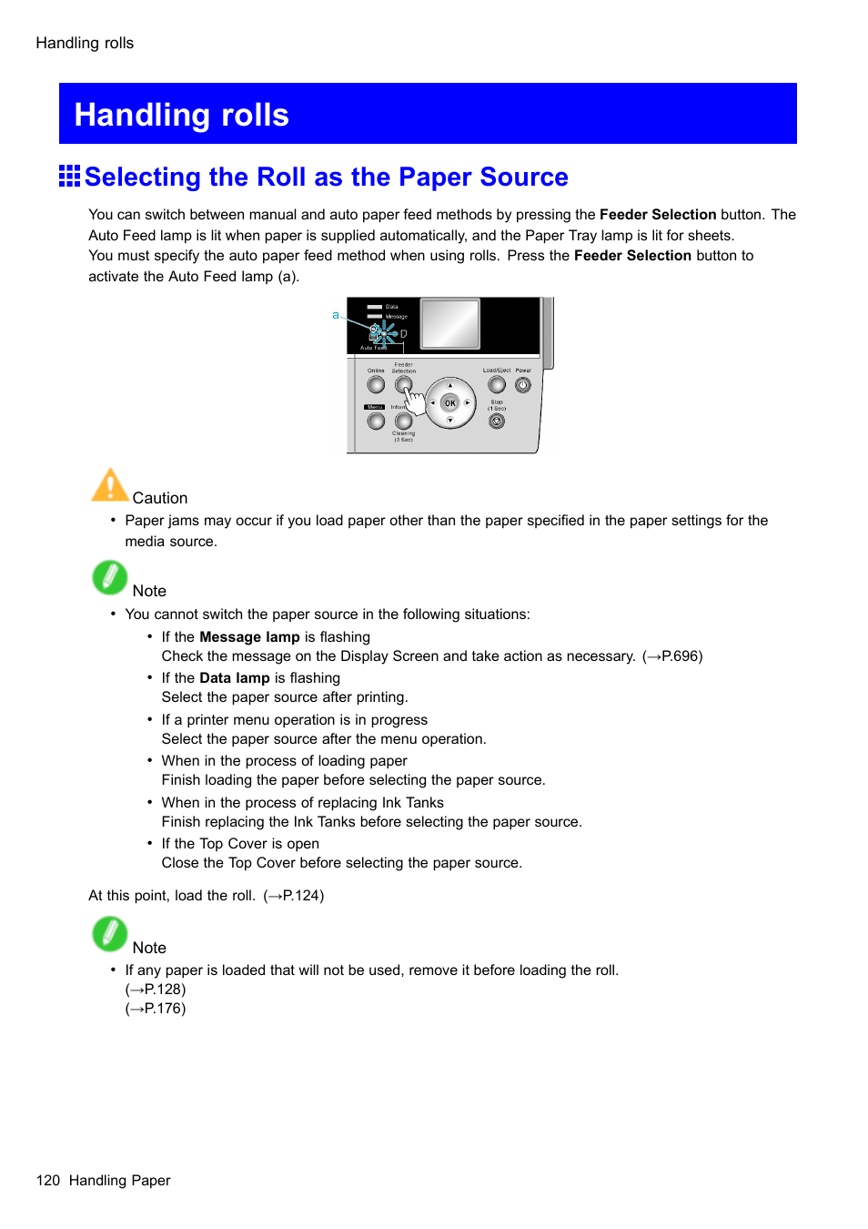 Handling rolls, Selecting the roll as the paper source | Canon imagePROGRAF iPF610 User Manual | Page 134 / 746