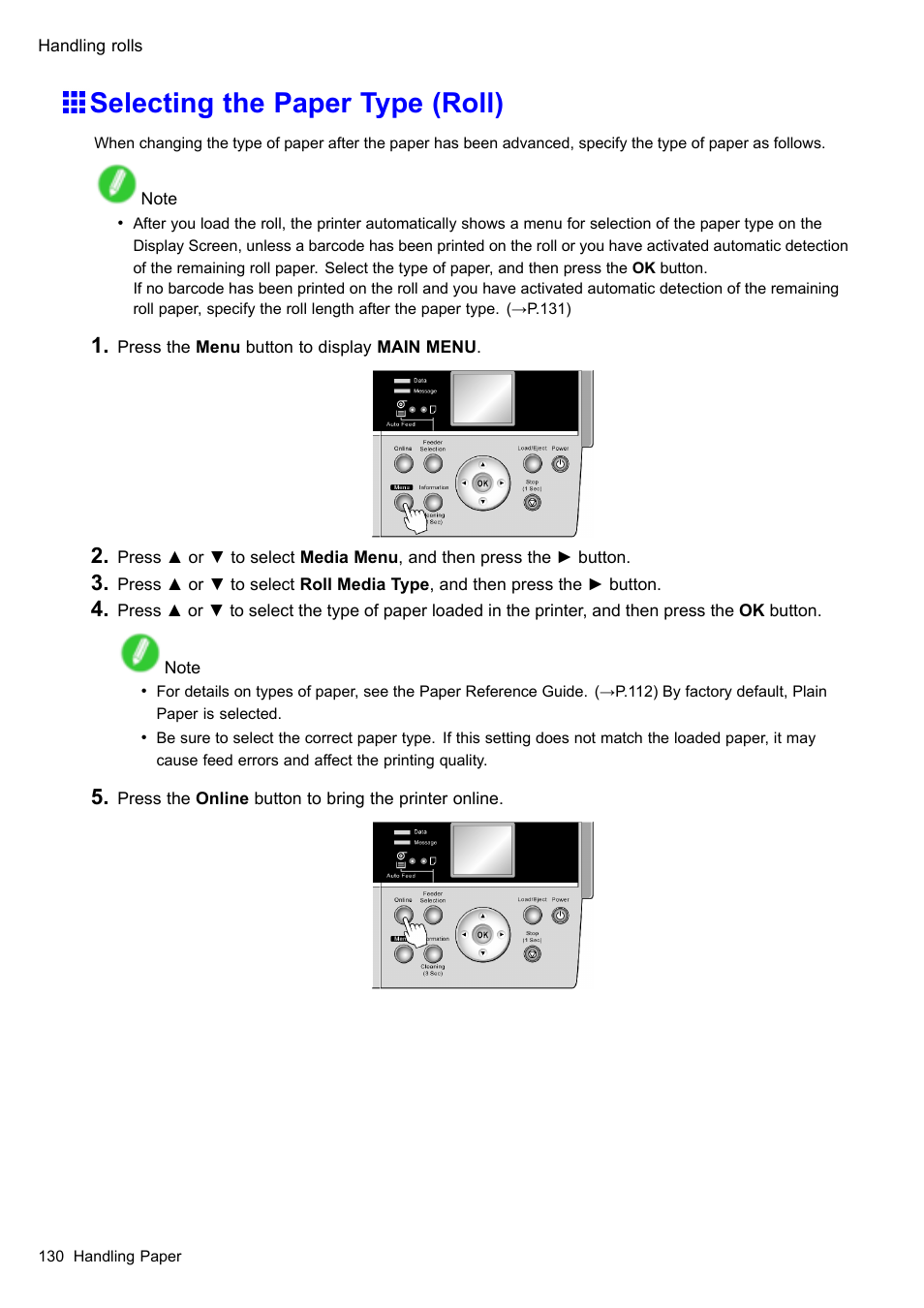 Selecting the paper type (roll) | Canon imagePROGRAF iPF610 User Manual | Page 144 / 746