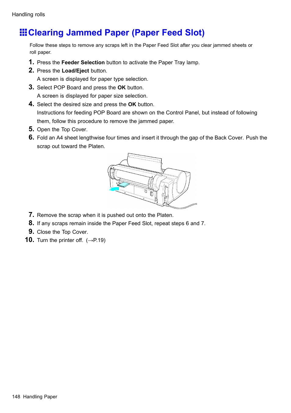 Clearing jammed paper (paper feed slot) | Canon imagePROGRAF iPF610 User Manual | Page 162 / 746