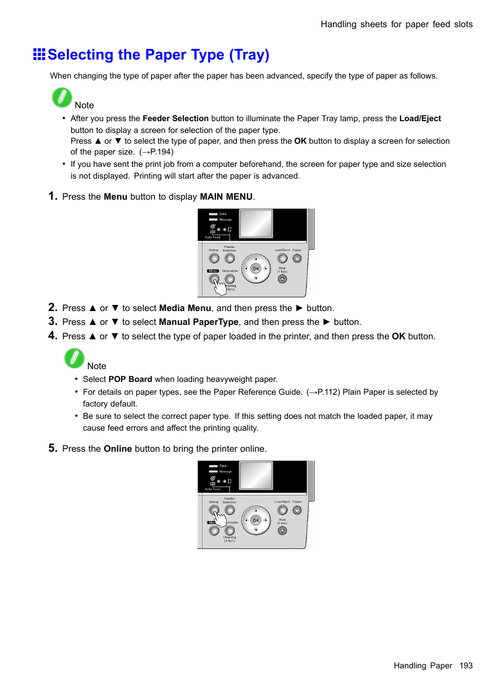 Selecting the paper type (tray) | Canon imagePROGRAF iPF610 User Manual | Page 207 / 746