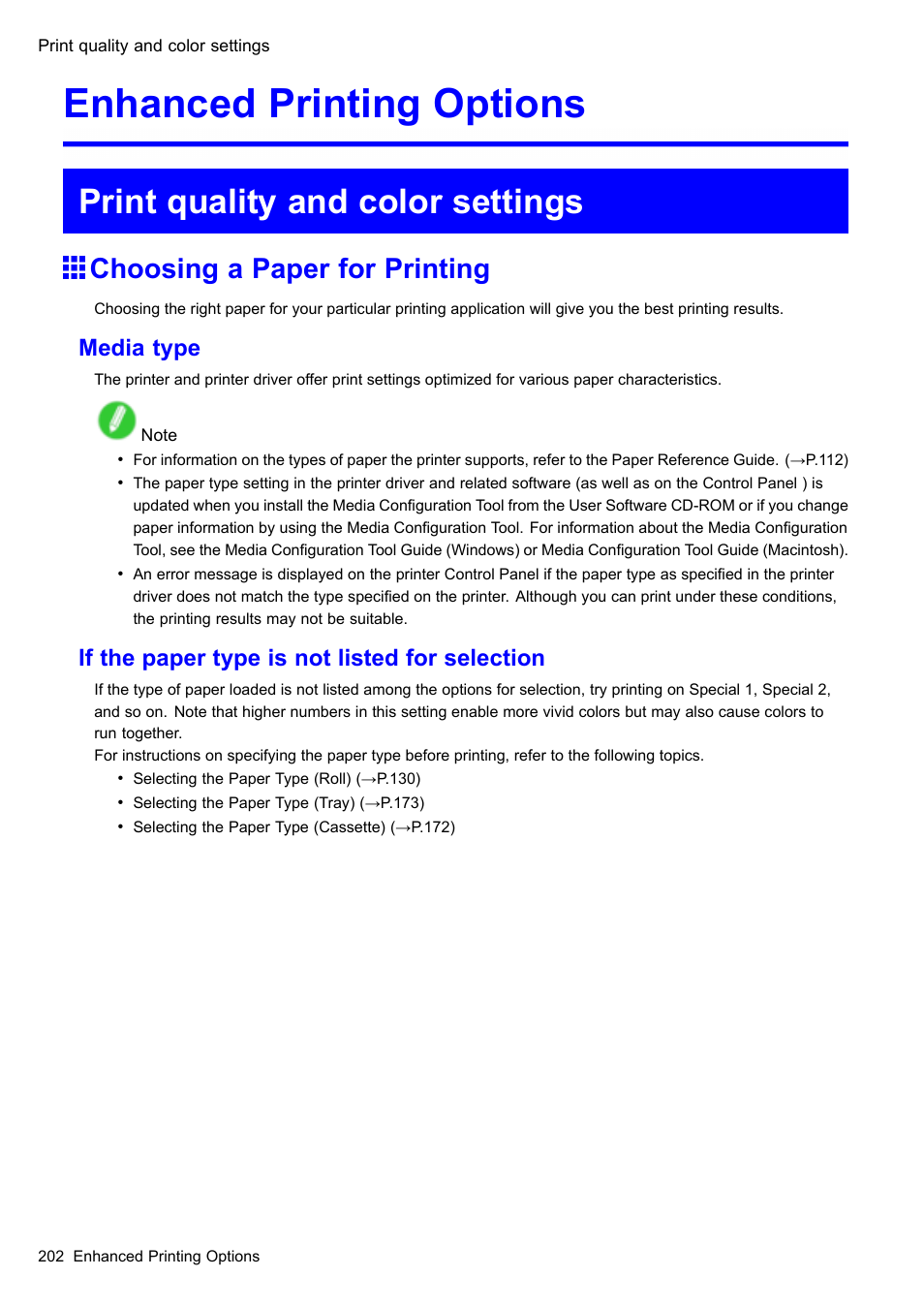 Enhanced printing options, Print quality and color settings, Choosing a paper for printing | Media type, If the paper type is not listed for selection | Canon imagePROGRAF iPF610 User Manual | Page 216 / 746