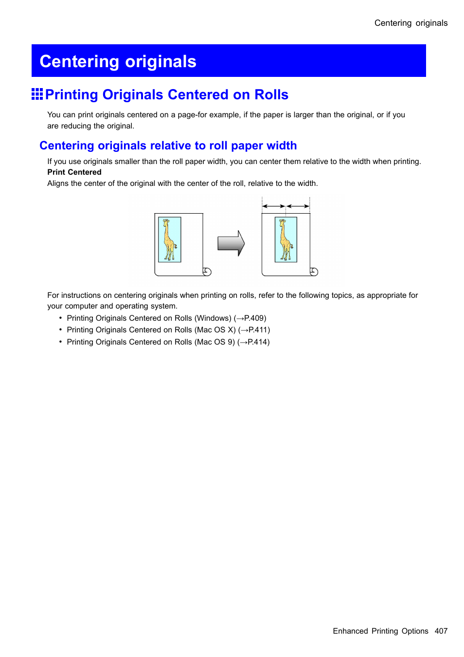 Centering originals, Printing originals centered on rolls, Centering originals relative to roll paper width | Canon imagePROGRAF iPF610 User Manual | Page 421 / 746