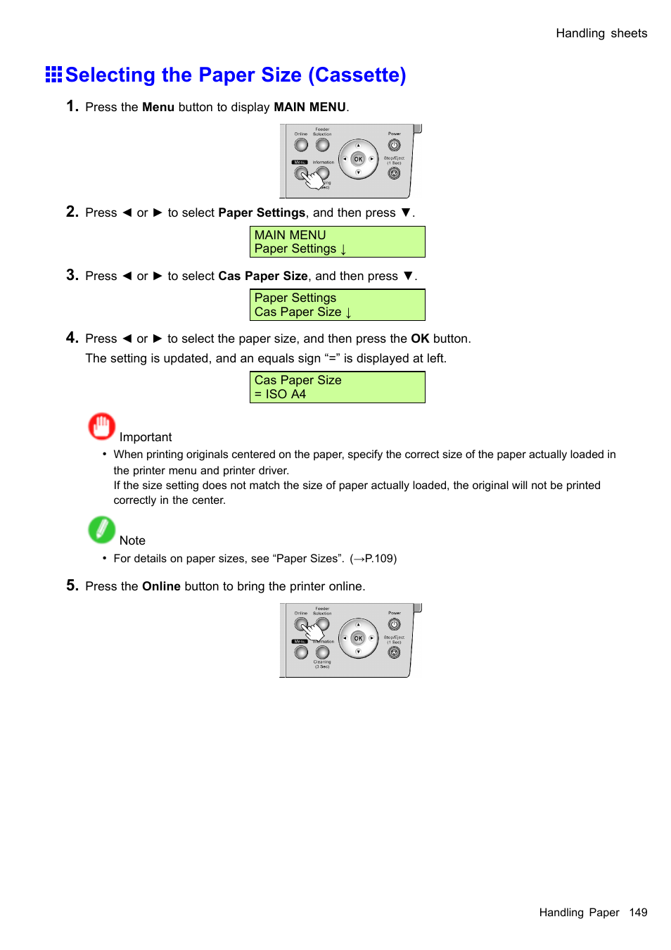 Selecting the paper size (cassette) | Canon imagePROGRAF iPF510 User Manual | Page 163 / 724