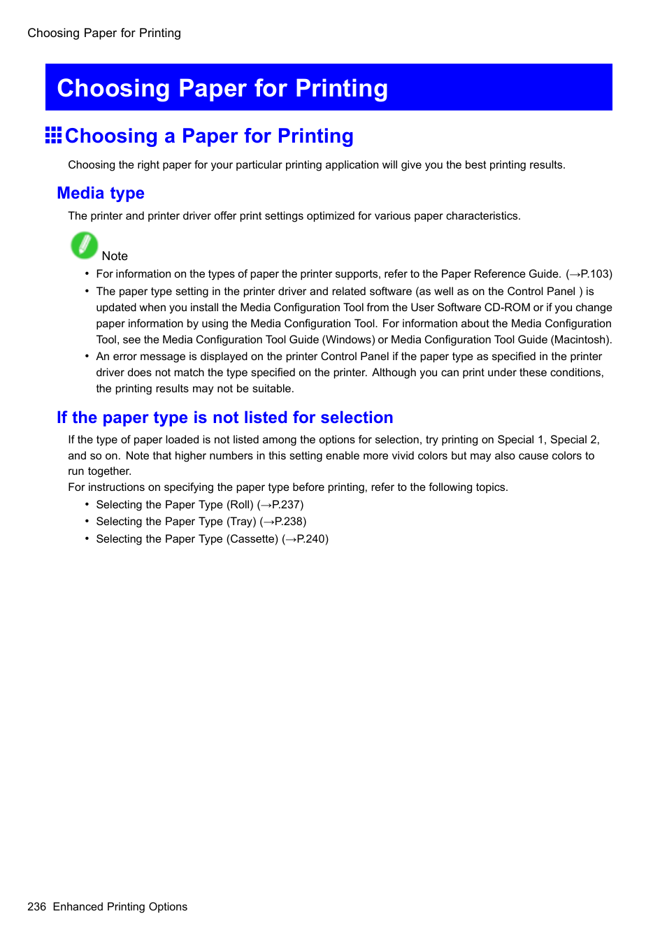 Choosing paper for printing, Choosing a paper for printing, Media type | If the paper type is not listed for selection | Canon imagePROGRAF iPF510 User Manual | Page 250 / 724