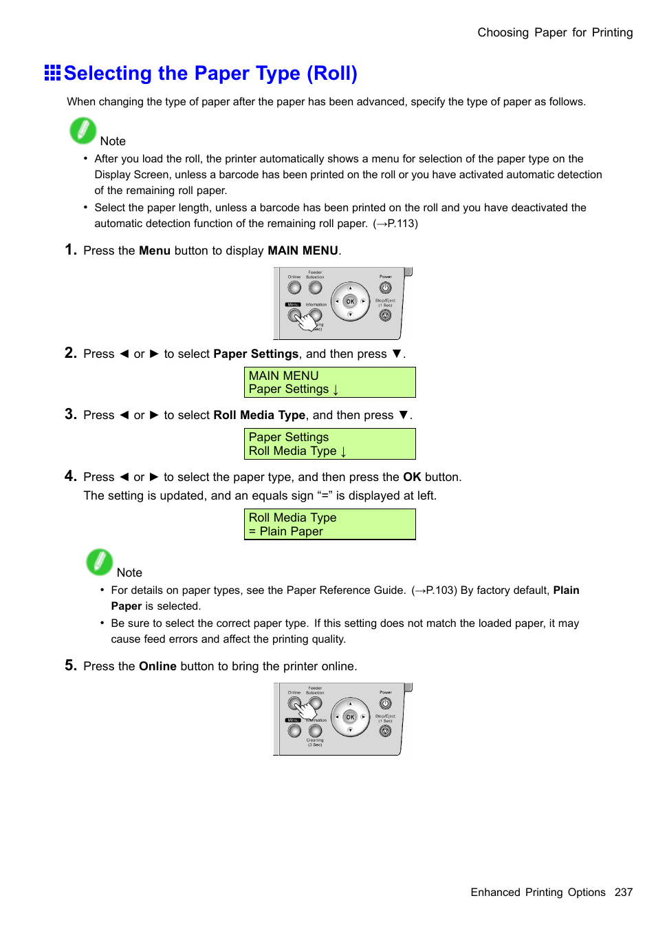 Selecting the paper type (roll) | Canon imagePROGRAF iPF510 User Manual | Page 251 / 724