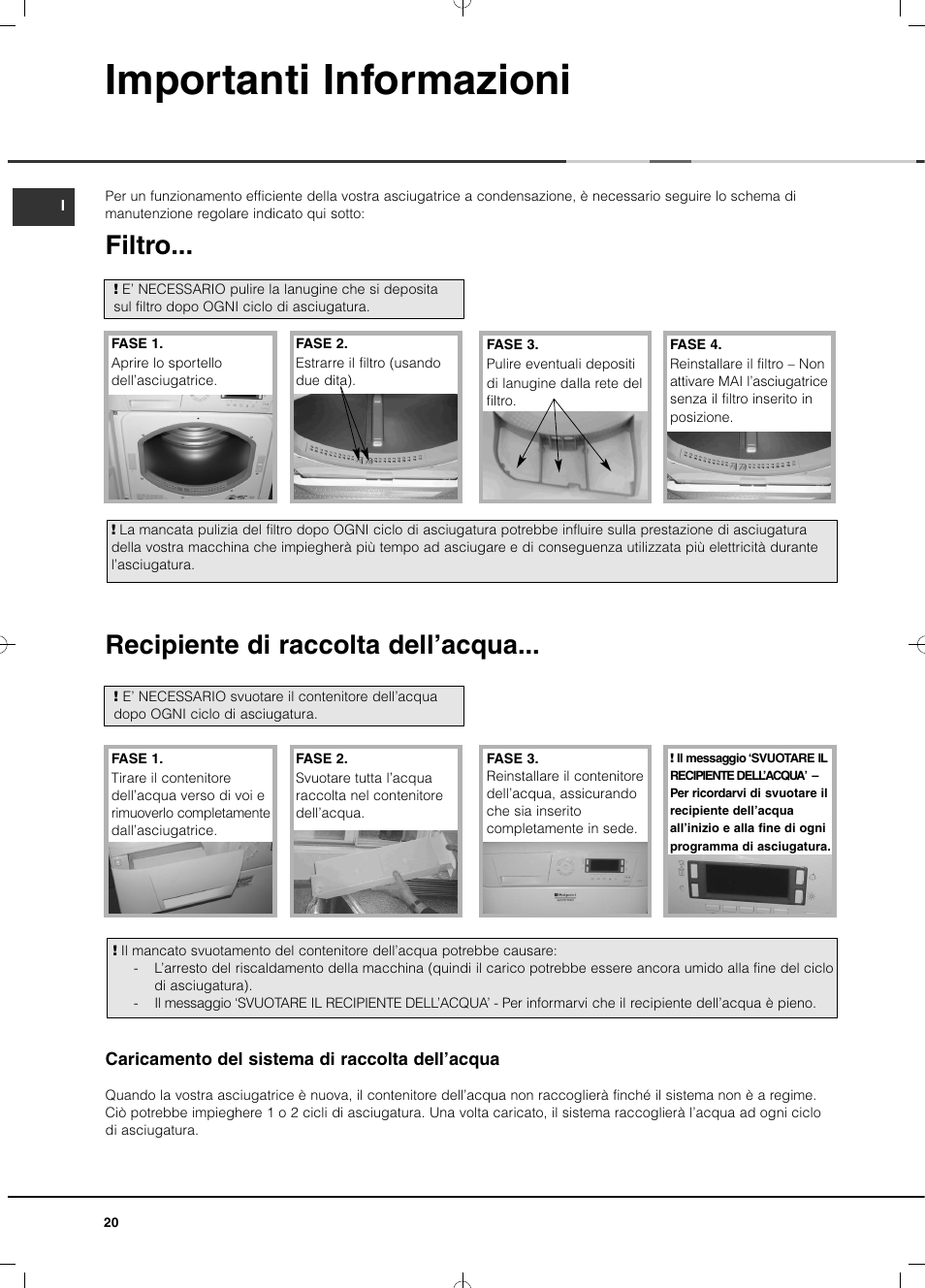 Importanti informazioni, Filtro, Recipiente di raccolta dell’acqua | Hotpoint Ariston TCD 851 AX (EU) User Manual | Page 20 / 92