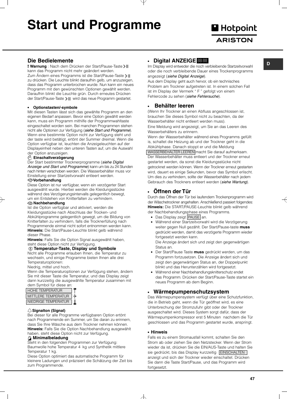 Start und programme, Die bedielemente, Digital anzeige | Behälter leeren, Öffnen der tür, Wärmepumpenschutzsystem | Hotpoint Ariston TCD 851 AX (EU) User Manual | Page 47 / 92