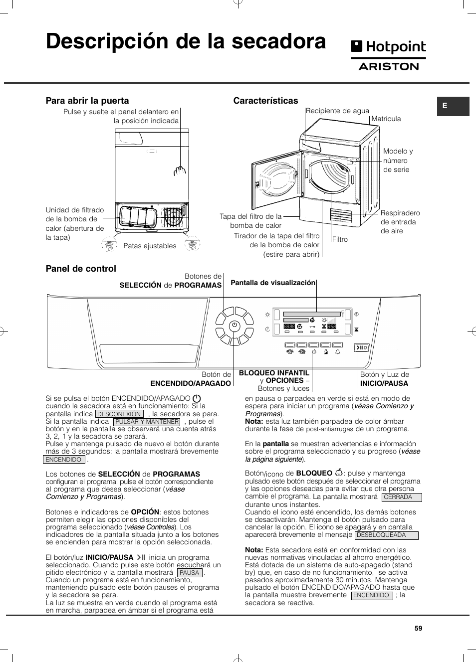 Descripción de la secadora, Para abrir la puerta características, Panel de control | Hotpoint Ariston TCD 851 AX (EU) User Manual | Page 59 / 92