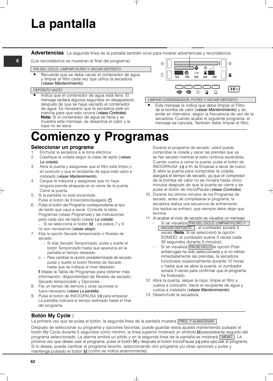 La pantalla comienzo y programas, Advertencias, Seleccionar un programa | Botón my cycle | Hotpoint Ariston TCD 851 AX (EU) User Manual | Page 62 / 92