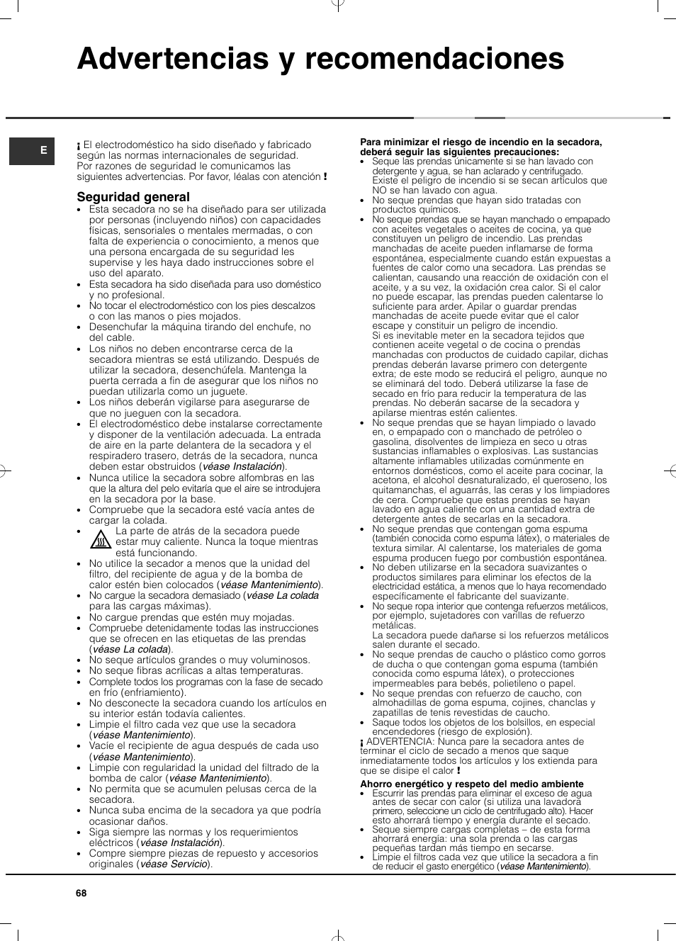 Advertencias y recomendaciones, Seguridad general | Hotpoint Ariston TCD 851 AX (EU) User Manual | Page 68 / 92