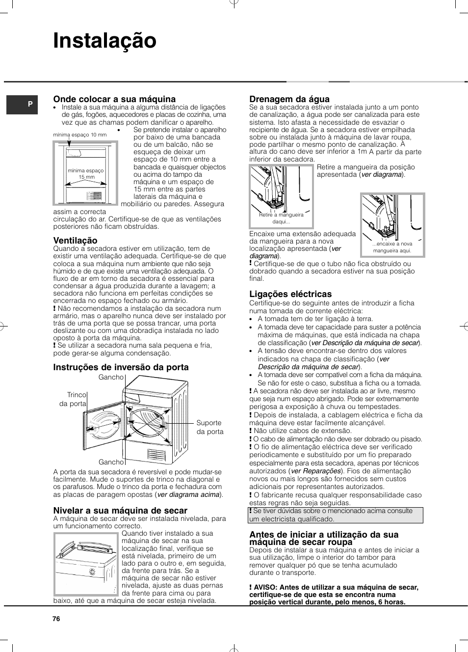 Instalação, Onde colocar a sua máquina, Ventilação | Instruções de inversão da porta, Drenagem da água, Ligações eléctricas, Nivelar a sua máquina de secar | Hotpoint Ariston TCD 851 AX (EU) User Manual | Page 76 / 92