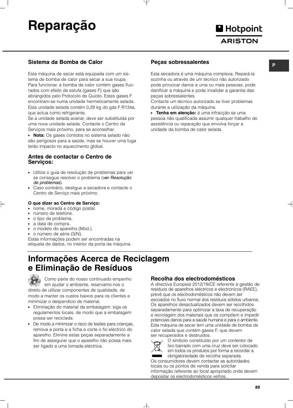 Reparação, Peças sobressalentes, Sistema da bomba de calor | Antes de contactar o centro de serviços, Recolha dos electrodomésticos | Hotpoint Ariston TCD 851 AX (EU) User Manual | Page 89 / 92