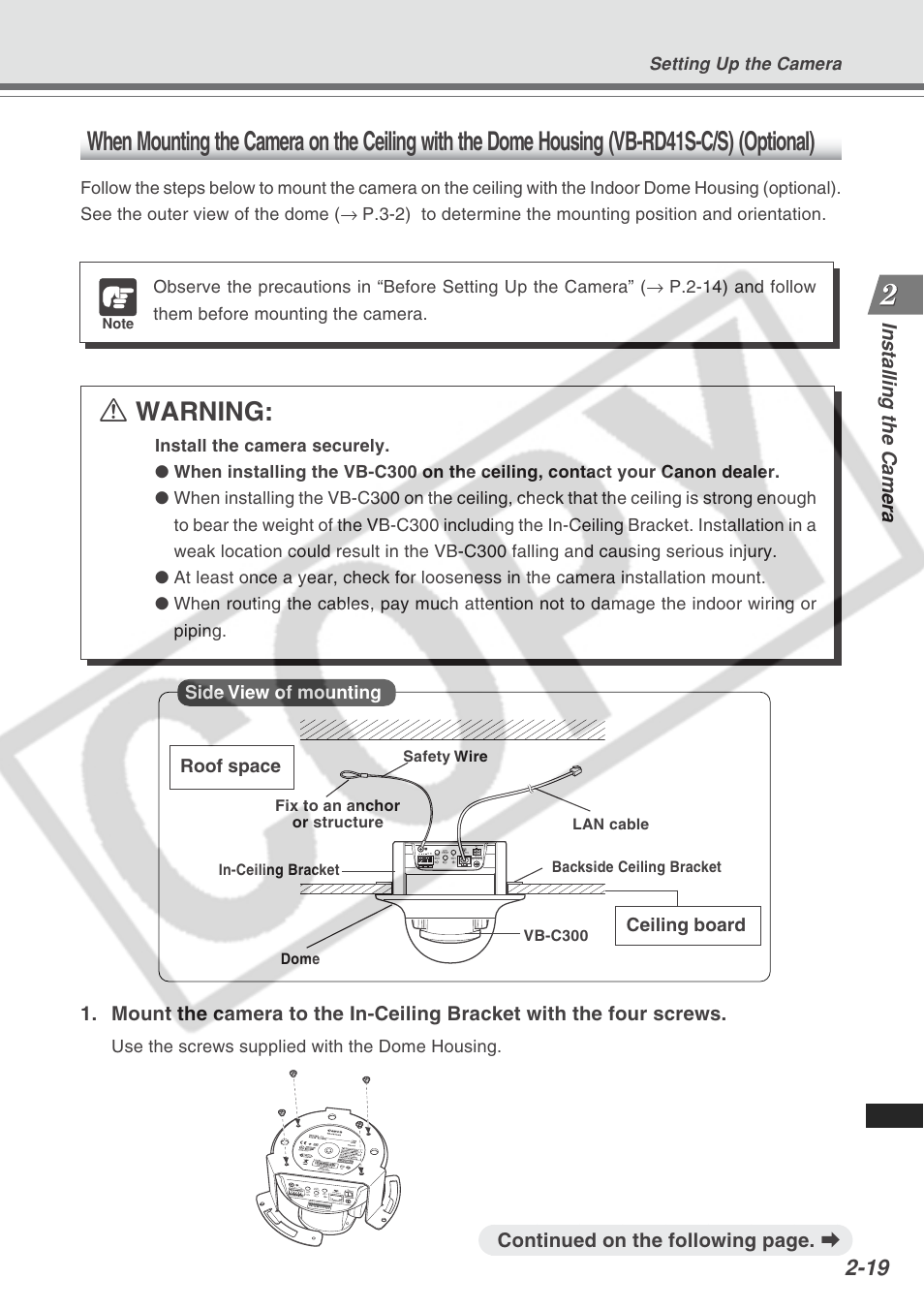 A warning, Installing the camera, Continued on the following page. a | Side view of mounting, Roof space ceiling board, Use the screws supplied with the dome housing, Setting up the camera | Canon VB-C300 User Manual | Page 43 / 54