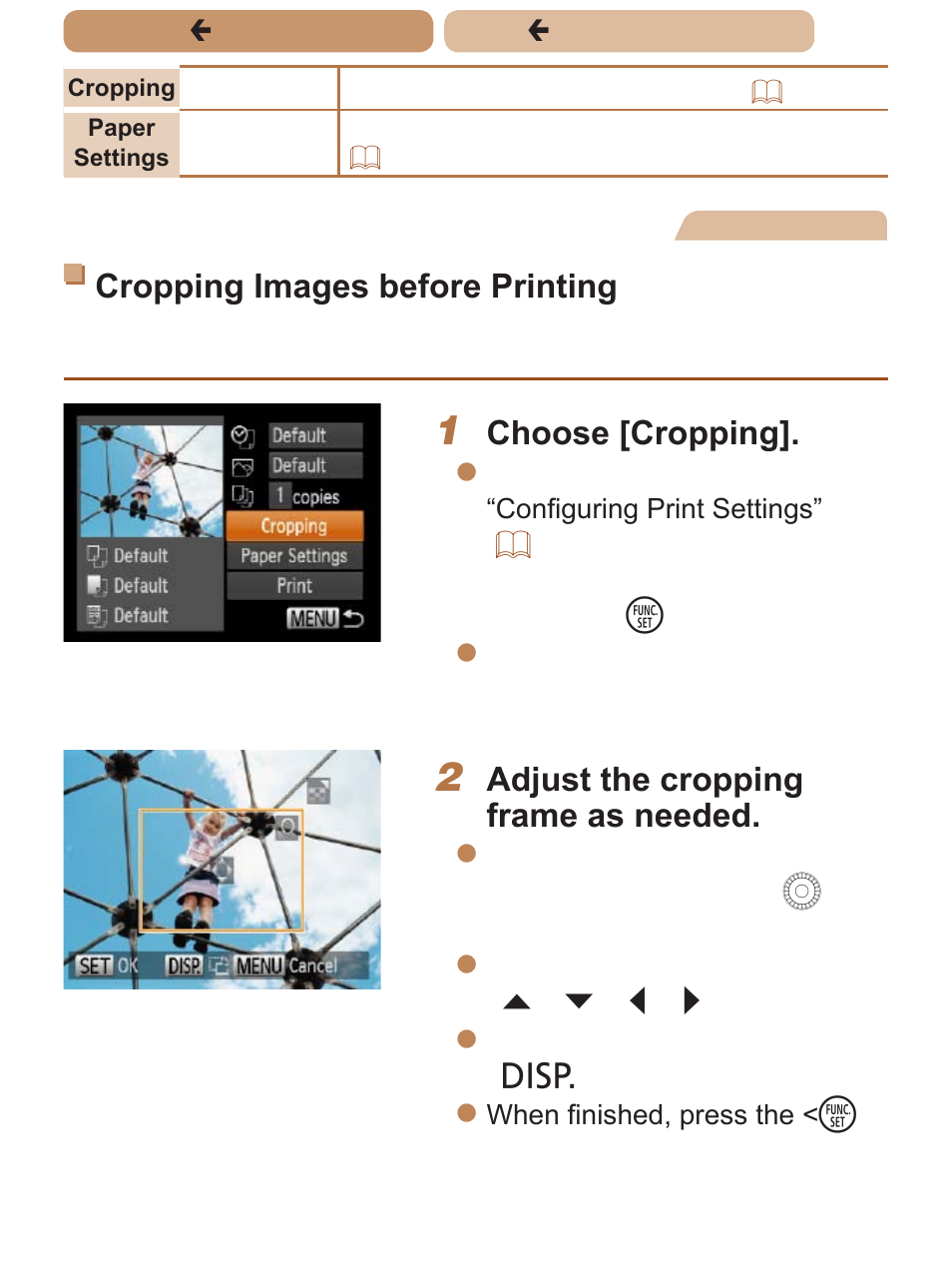 Cropping images before printing, Choose [cropping, Adjust the cropping frame as needed | Canon PowerShot SX170 IS User Manual | Page 202 / 268
