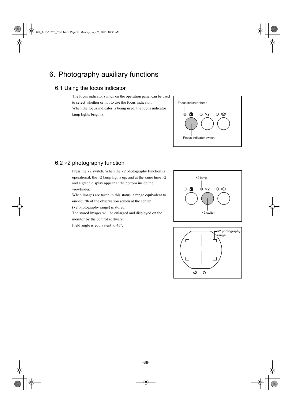 Photography auxiliary functions, 1 using the focus indicator, 2 ¥2 photography function | 1 using the focus indicator 6.2, 2 photography function, 2 ×2 photography function | Canon CF-1 User Manual | Page 38 / 64