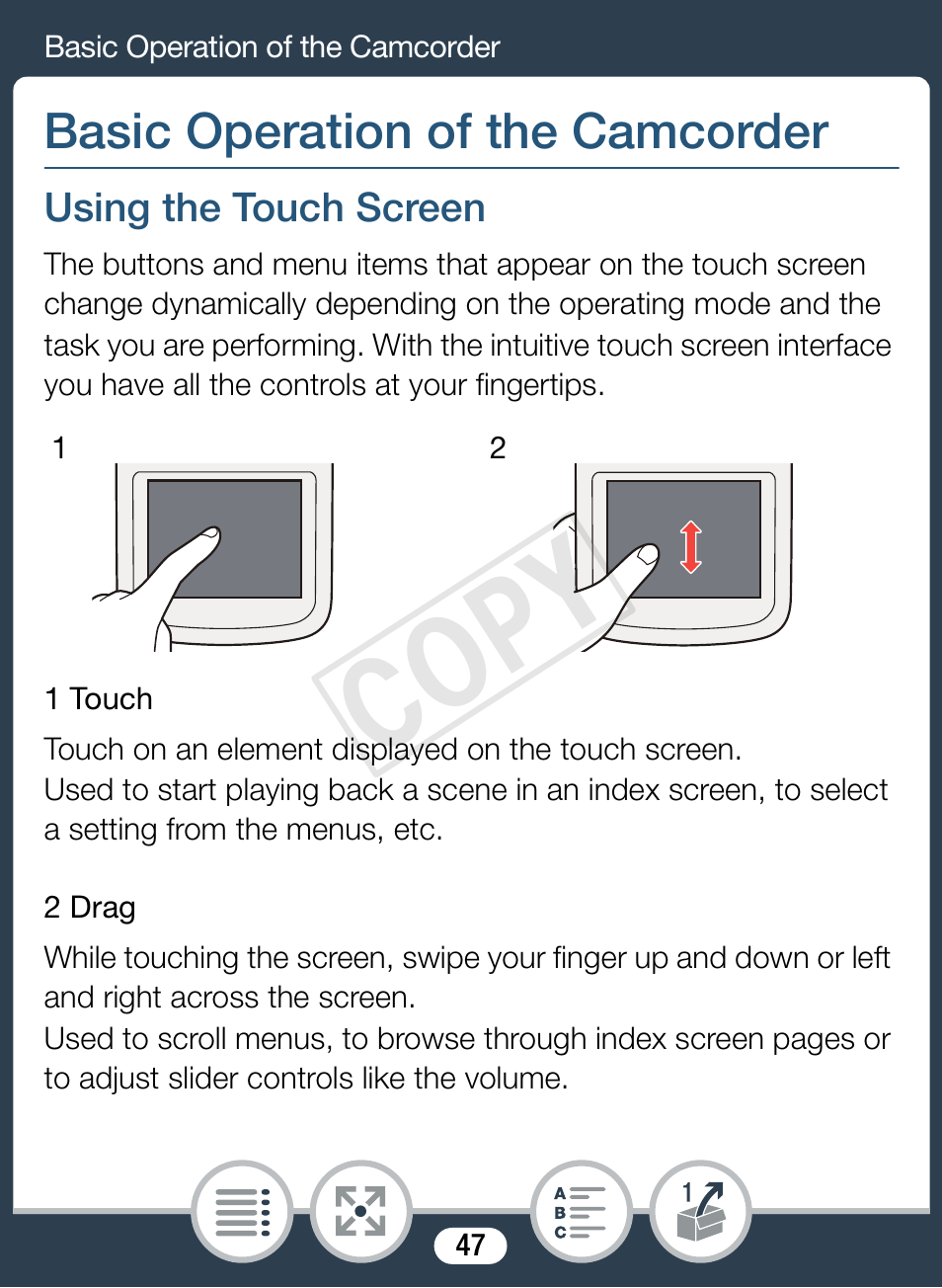 Basic operation of the camcorder, Using the touch screen, Cop y | Canon VIXIA mini X User Manual | Page 47 / 310