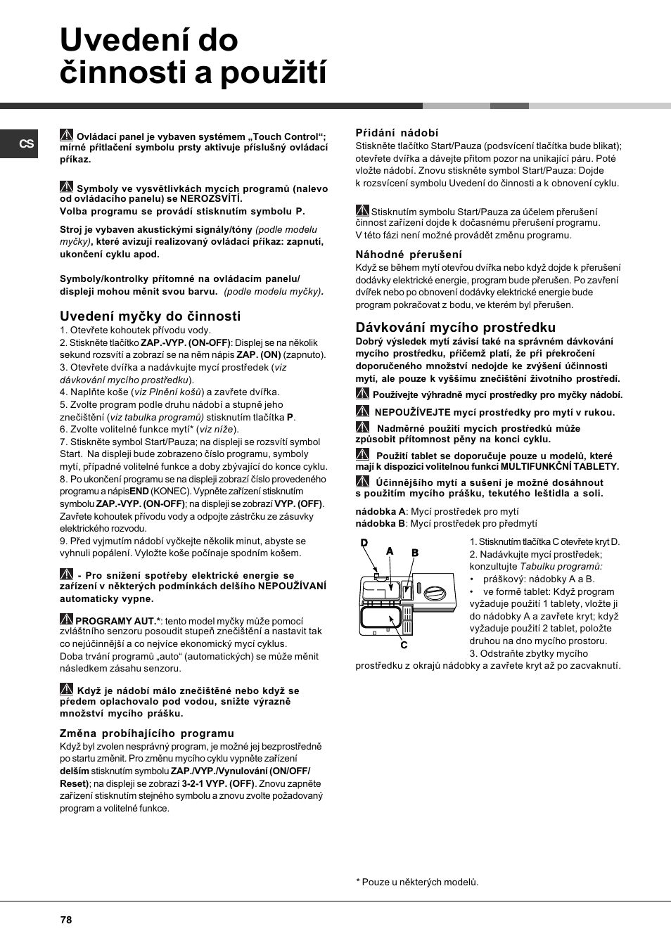 Uvedení do èinnosti a pouitн, Uvedení myèky do èinnosti, Dávkování mycího prostøedku | Hotpoint Ariston PFT 834X User Manual | Page 78 / 84
