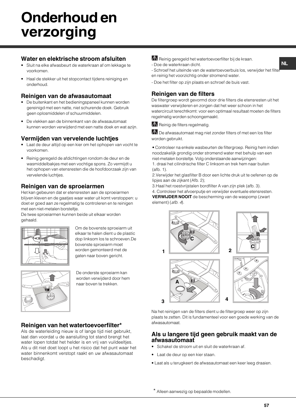 Onderhoud en verzorging, Water en elektrische stroom afsluiten, Reinigen van de afwasautomaat | Vermijden van vervelende luchtjes, Reinigen van de sproeiarmen, Reinigen van het watertoevoerfilter, Reinigen van de filters | Hotpoint Ariston LSP 720A X User Manual | Page 57 / 84