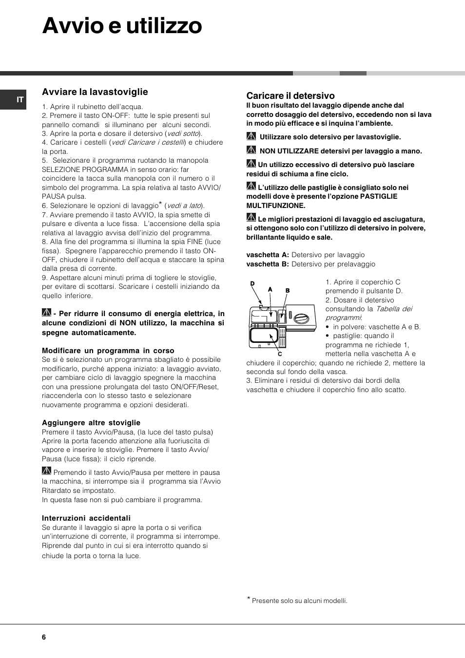 Avvio e utilizzo, Avviare la lavastoviglie, Caricare il detersivo | Hotpoint Ariston LSP 720A X User Manual | Page 6 / 84