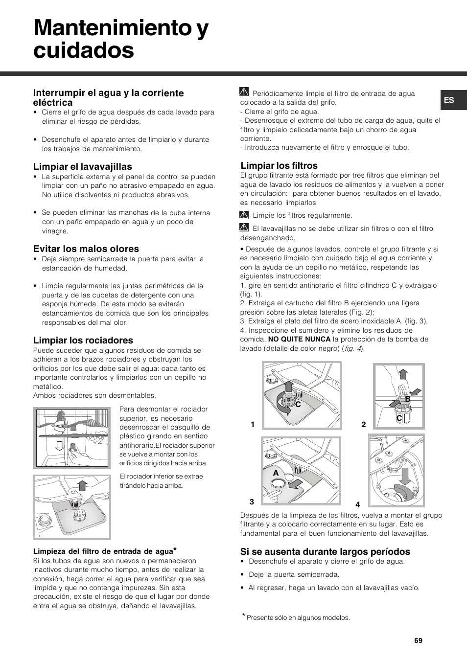 Mantenimiento y cuidados, Interrumpir el agua y la corriente eléctrica, Limpiar el lavavajillas | Evitar los malos olores, Limpiar los rociadores, Limpiar los filtros, Si se ausenta durante largos períodos | Hotpoint Ariston LSP 720A X User Manual | Page 69 / 84