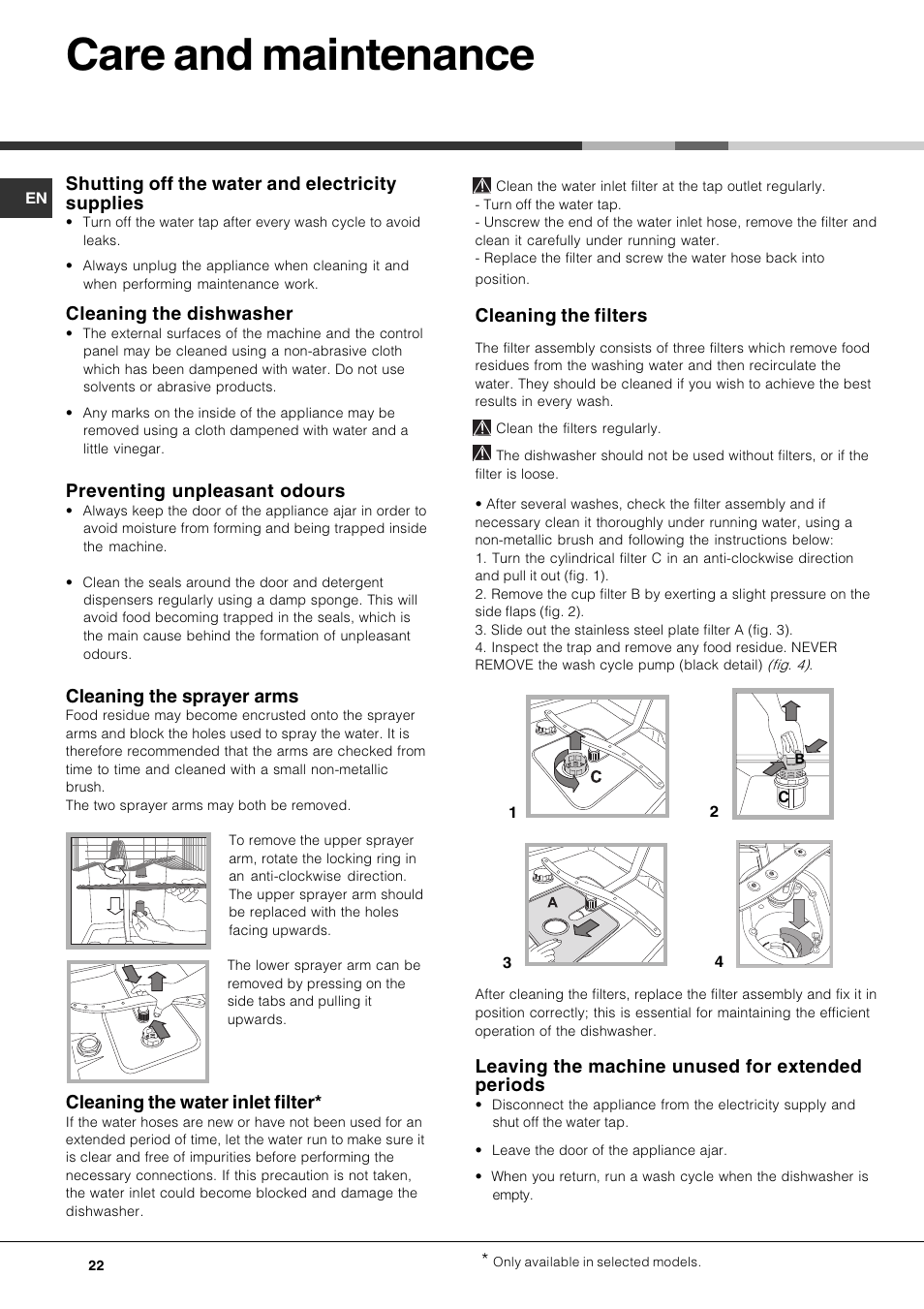 Care and maintenance, Shutting off the water and electricity supplies, Cleaning the dishwasher | Preventing unpleasant odours, Cleaning the sprayer arms, Cleaning the water inlet filter, Cleaning the filters, Leaving the machine unused for extended periods | Hotpoint Ariston PFK 724X User Manual | Page 22 / 84