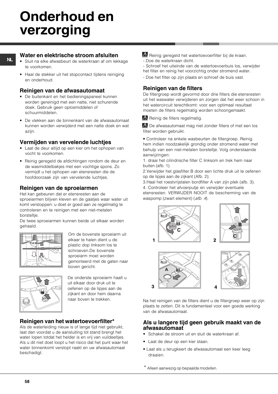 Onderhoud en verzorging, Water en elektrische stroom afsluiten, Reinigen van de afwasautomaat | Vermijden van vervelende luchtjes, Reinigen van de sproeiarmen, Reinigen van het watertoevoerfilter, Reinigen van de filters | Hotpoint Ariston PFK 724X User Manual | Page 58 / 84