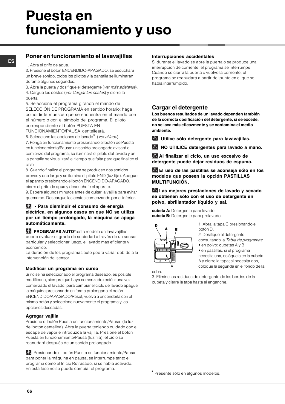 Puesta en funcionamiento y uso, Cargar el detergente, Poner en funcionamiento el lavavajillas | Hotpoint Ariston PFK 724X User Manual | Page 66 / 84